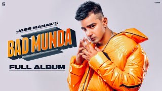 Bad Munda : Jass Manak (Full Album) Bohemia | Emiway Bantai | Meet Bros | Deep Jandu | GK | Geet MP3