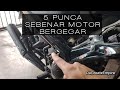 LC135 | PUNCA MOTOR BERGEGAR | Vol2