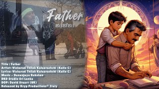 Kalix C - Father  |  තාත්තා  | OFFICIAL MUSIC VIDEO