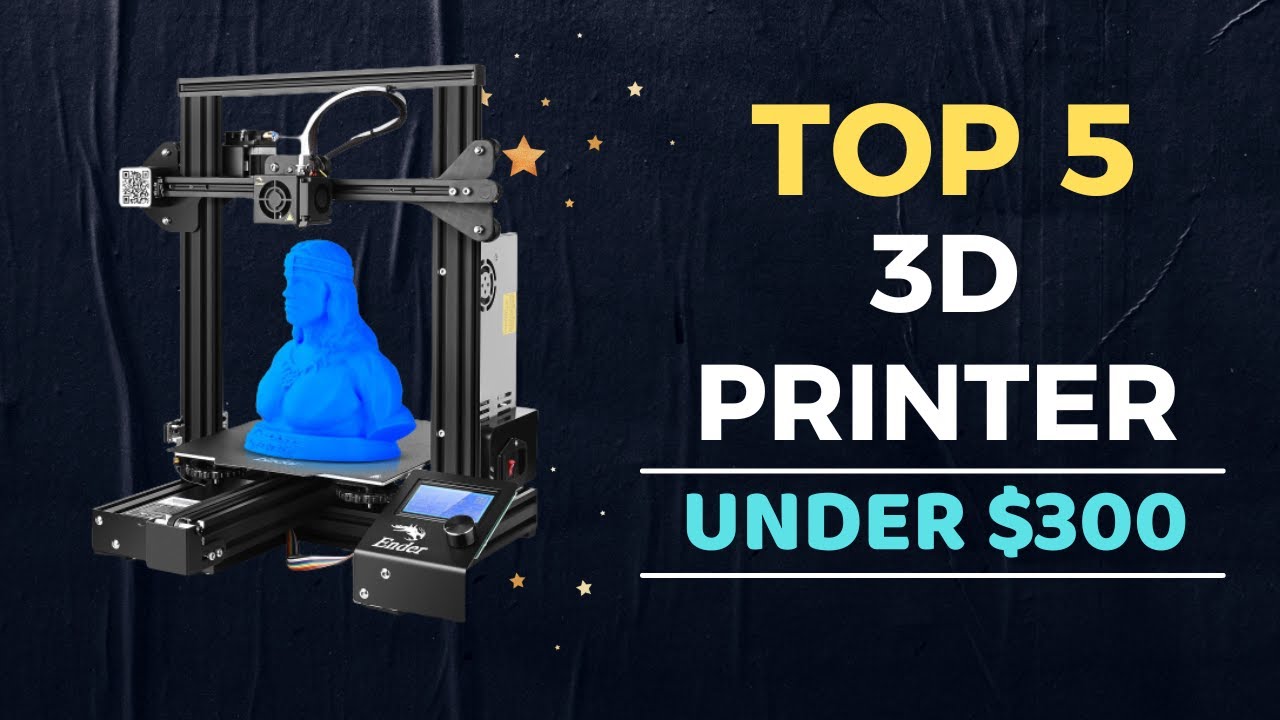 🌟Top 5 Best 3D Printer Under $300 Reviews In 2022 - YouTube