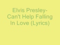Elvis Presley-Can't Help Falling In Love (Lyrics)