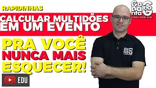 GEOGRAFIA | Como Calcular Multidões em Eventos?  | Prof Silvester