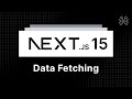 Next.js 15 Tutorial - 66 - Data Fetching