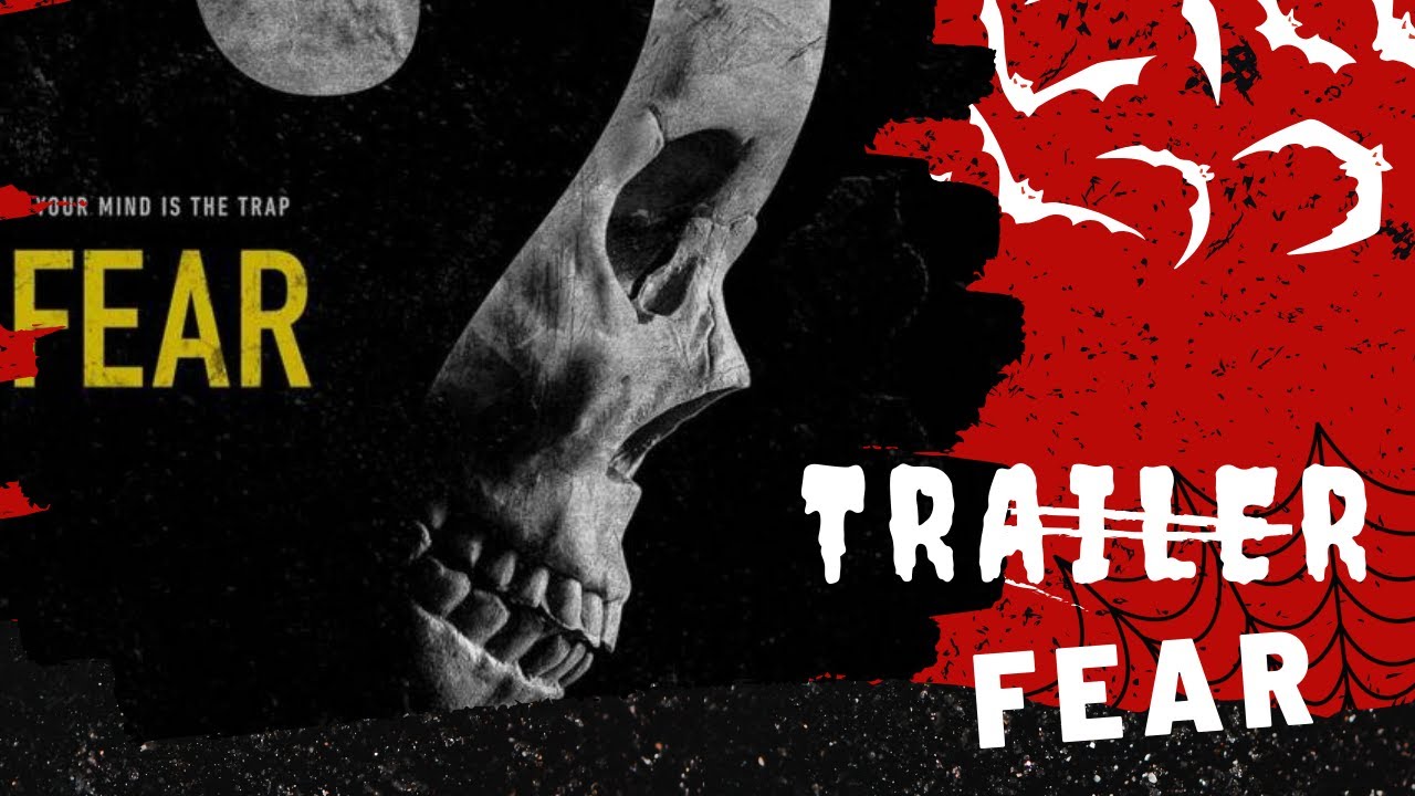 Fear Official Trailer Youtube