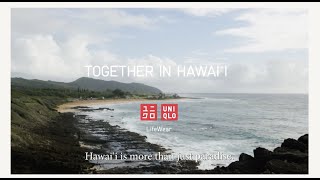 UNIQLO PRESENTS: Together in Hawaii 2022