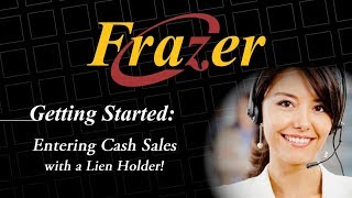 Frazer Tutorial - Entering Sales 3 - Cash Sales with a Lien Holder