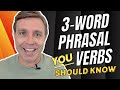 3-WORD PHRASES VERBS to Supercharge Your Vocabulary 💪