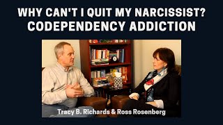 Why Can't I Quit My Narcissist?  Codependency Addiction. Self-Love Deficit Disorder