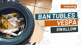 Unboxing Dan Riview Ban Tubles Swallow Ukuran 90 / 90 Ring 10 Vespa