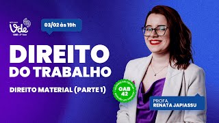 (Trabalho) Aulão de Direito Material (Parte 01) - 03/02 às 19h