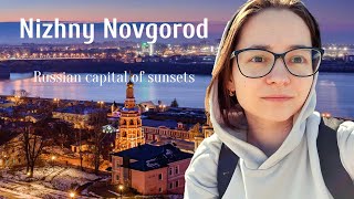 The CAPITAL of SUNSETS in Russia. NIZHNY NOVGOROD