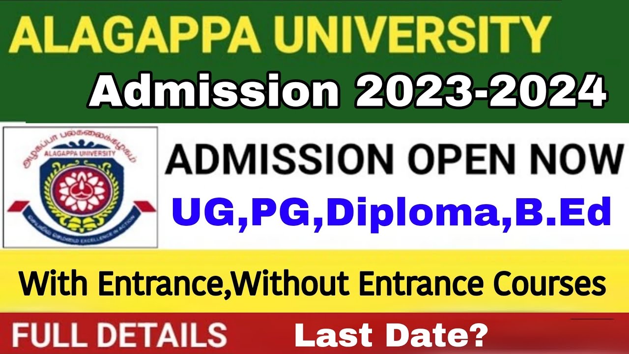 Alagappa University Admission 2023-24 For All UG,PG And Diploma,B.ed ...