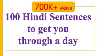 100 Hindi Sentences to get you through a day - Learn Hindi through English
