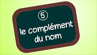 Le complément du nom