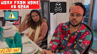 WORK FROM HOME KA SCAM #TEAMHDVLOGS #35