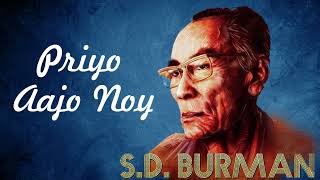 Priyo Aajo Noy | Sachin Dev Burman Hit | S.D. Burman's Rare Songs