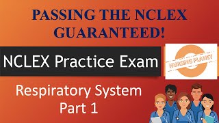 Respiratory Part 1 - Nursing NCLEX Practice Exam Questions with Rationale