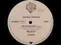 George Benson - On Broadway (12'' version) ℗ 1978