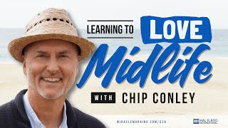 Learning to Love Midlife with Chip Conley