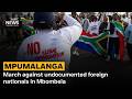 March against undocumented foreign nationals in Mbombela