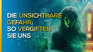 Die unsichtbare Gefahr: So vergiften sie uns! | Christian Opitz