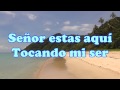 Benjamín Rivera - Señor Estás Aquí (Letra-HD)