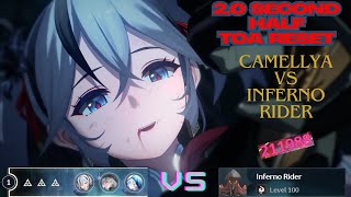 2.0 TOA reset:  Camellya vs lvl. 100 Inferno Rider!