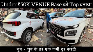 Venue E Base Model Modified 🔥 Venue E Base To Top Modification 🔥 Vahan Official