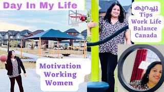 Productive Working Day In My Life|  കുറച്ചു Motivation for Women |Canada |Tips #malayalammotivation