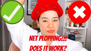 NET PLOPPING ROUTINE!! | Is it worth it?!Does it really work ?!!