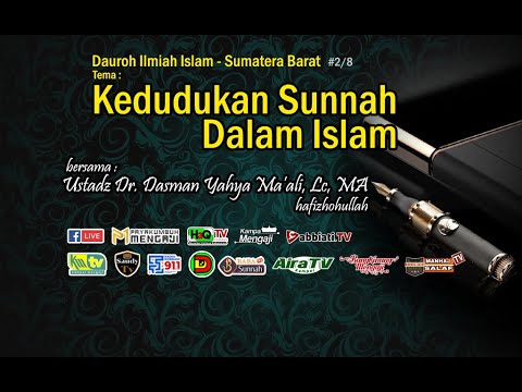 Dauroh Sumbar - Kedudukan Sunnah Dalam Islam - Dr. Dasman Yahya Ma'ali ...