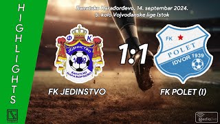 FK JEDINSTVO Banatsko Karađorđevo - FK POLET Idvor (Highlights) [14.09.2024.]