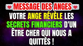 UN ANGE DE VOTRE FAMILLE SOUHAITE VOUS RÉVÉLER OÙ SE CACHE L'ARGENT DANS VOTRE VIE !