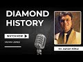 The Journey of Diamonds Through History | Ashish Mittal | Vachya Jewels #podcast