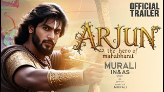 Arjun: The hero of Mahabharat | Murali |