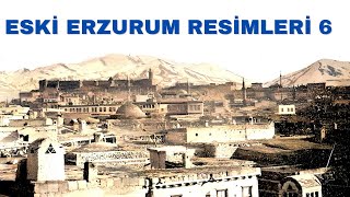 Eski Erzurum Resimleri 6