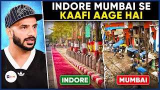 Why Is INDORE Far Better Than MUMBAI? Ft. Raja Rabish AKA SHIVANKIT