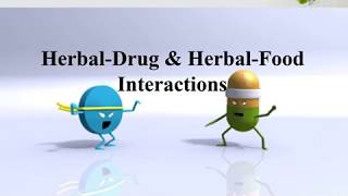 Herbal Drug \u0026 Herbal Food Interactions