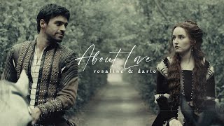Rosaline & Dario || About Love