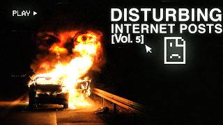 Disturbing Internet Posts [Vol. 5]