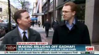 CNN - The Situation Room - Making Money off Gadhafi - 4-6-11