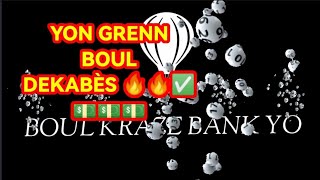 YON GRENN BOUL DEKABÈS KÔM DEGI  🔥🔥✅💵💵💵