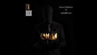 I'm Back | ft Gate$print (Official Audio)