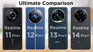 Realme 14 Pro Plus vs Realme 13 Pro Plus vs Realme 12 Pro Plus vs Realme 11 Pro Plus Comparison ||