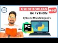 #40 Python Boolean | Python Tutorial for Beginners
