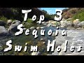 3 Must Do Swim Holes in Sequoia NP