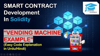 Smart contract development using Solidity (vending machine example) (Urdu/Hindi)