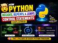 🤯 How Python Decides, Repeats, and Jumps: Control Statements Explained