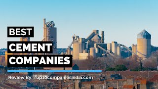 Top 10 Cement Companies In India | Best cement brands