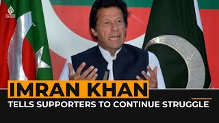 They want to remove me from electoral contest, Khan tells Al Jazeera